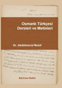 Osmanlı Türkçesi Dersleri ve Metinleri