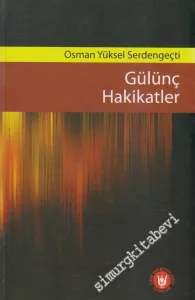Gülünç Hakikatler -         2021
