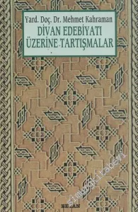 Divan Edebiyatı Üzerine Tartışmalar -        1996