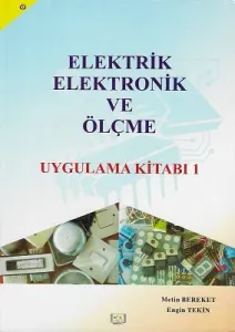 Elektrik Elektronik ve Ölçme Uygulama Kitabı 1