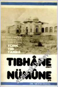 Bir Temel Sağlık Kuruluşumuzun Varlığında Türk Tıb Tarihi: Tıphane'den Nümune'ye -        1982