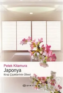 Japonya Kiraz Çiçeklerinin Ülkesi
