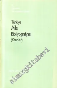 Türkiye Aile Bibliyografyası  ( Kitaplar ) -