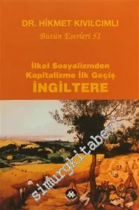 İlkel Sosyalizmden Kapitalizme İlk Geçiş - İngiltere: Tarih Devrim Sosyalizm Işığında -         2011