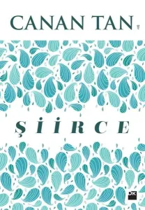 Şiirce Canan Tan Doğan Kitap 9786050946536
