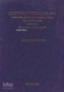 Reform Within Islam; The Tajdid and Jadid Movement Among the Kazan Tatars 1809-1917 Conciliation or Conflict?