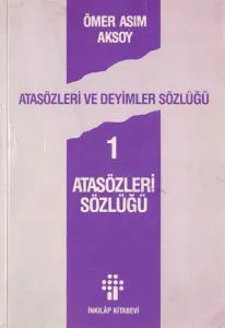 Atasözleri ve Deyimler Sözlüğü