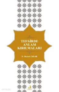 Tefsirde Anlam Kırılmaları