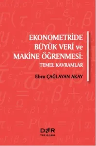 Ekonometride Büyük Veri ve Makine Öğrenmesi