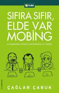 Sıfıra Sıfır, Elde Var Mobing