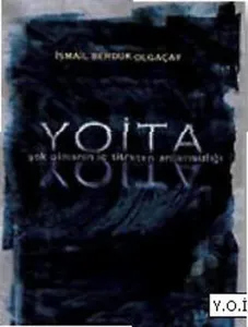 Yoita; Yok Olmanın İç Titreten Anlamsızlığı