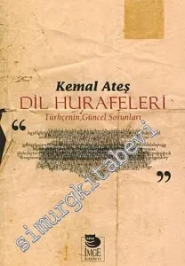 Dil Hurafeleri: Türkçenin Güncel Sorunları -         2010