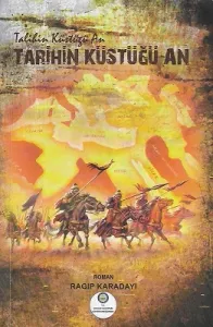 Tarihin Küstüğü An