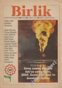 Birlik Aylık Siyasi Dergi - Sayı: 6    2  Mart