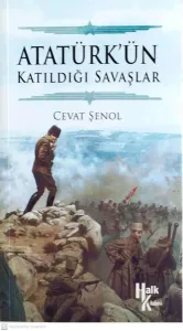 Atatürk'ün Katıldığı Savaşlar