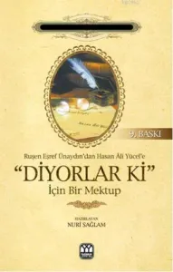 Ruşen Eşref Ünaydın'dan Hasan Ali Yücel'e "Diyorlar ki" İçin Bir Mektup