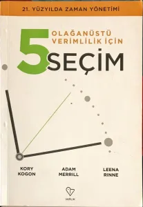 Olağanüstü Verimlilik İçin 5 Seçim