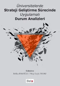 Üniversitelerde Strateji  Geliştirme Sürecinde Uygulamalı Durum  Analizleri