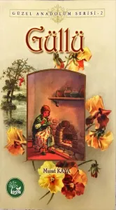 Güllü / Güzel Anadolum Serisi -2