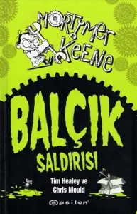 Balçık Saldırısı - Mortimer Keene