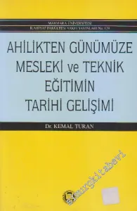 Ahilikten Günümüze Mesleki ve Teknik Eğitimin Tarihi Gelişimi -        1996