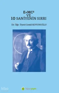 E=MC² 10 Saniyenin Sırrı