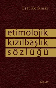 Etimolojik Kızılbaşlık Sözlüğü