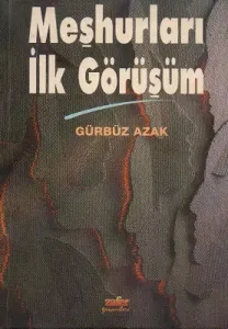 Meşhurları İlk Görüşüm