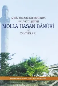 Molla Hasan Banuki ve Zaviyeleri Molla Hasan Banuki ve Zaviyeleri