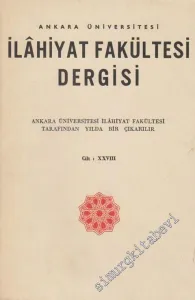 Ankara Üniversitesi İlahiyat Fakültesi Dergisi - Cilt: 28