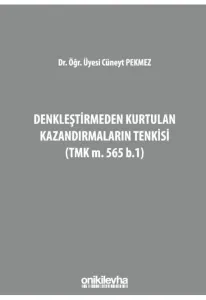 Denkleştirmeden Kurtulan Kazandırmaların Tenkisi (TMK m. 565 b.1)