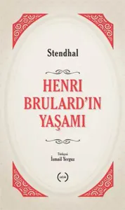 Henri Brulardın Yaşamı