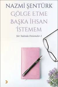 Gölge Etme Başka İhsan İstemem