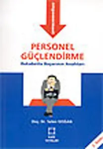 Personel Güçlendirme; Rekabette Başarının Anahtarı