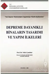 Depreme Dayanıklı Binaların Tasarımı ve Yapım İlkeleri