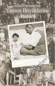 Yarının Büyüklerine Atatürk -