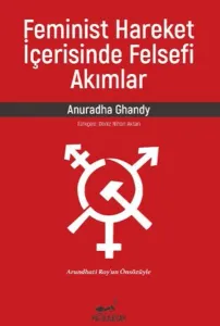Feminist Hareket İçerisinde Felsefi Akımlar