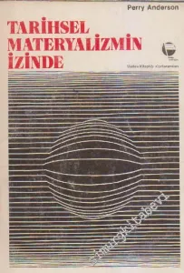 Tarihsel Materyalizmin İzinde: Wellek Kitaplığı Konferansları -