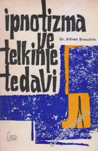 İpnotizma ve Telkinle Tedavi -        1974
