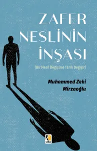 ZAFER NESLİNİN İNŞASI