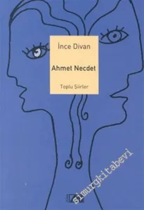 İnce Divan: Toplu Şiirler -        2004