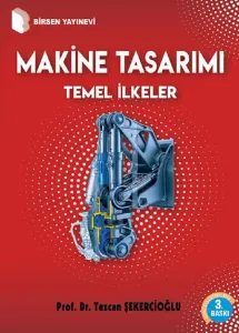 Makine Tasarımı Temel İlkeler