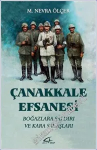 Çanakkale Efsanesi: Boğazlara Saldırı ve Kara Savaşları -        2023