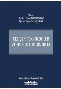 Gelişen Teknolojiler ve Hukuk I: Blokzincir