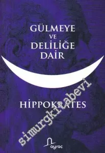 Gülmeye ve Deliliğe Dair -