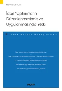 İdari Yaptırımların Düzenlenmesinde ve Uygulanmasında Yetki