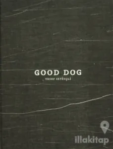 Good Dog (Ciltli)
