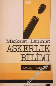 Marksist Leninist Askerlik Bilimi 1 - Savaş Üzerine -