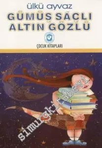 Gümüş Saçlı Altın Gözlü -