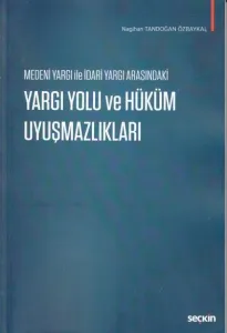 Yargı Yolu ve Hüküm Uyuşmazlıkları